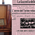 4 maggio 1949, il ricordo indelebile del grande Torino nel racconto di Sigismondo Nastri