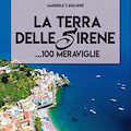 Ad Atrani le 100 Meraviglie della Costiera Amalfitana in “La Terra delle Sirene”