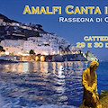 'Amalfi Canta il Natale': 29-30 dicembre torna la rassegna di musica corale in Cattedrale