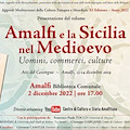 Amalfi, venerdì 2 dicembre presentazione del volume “Amalfi e la Sicilia nel Medioevo. Uomini, commerci, culture”