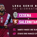 Cesena-Salernitana: i granata devono vincere! Le probabili formazioni