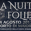 Il Ferragosto in Costa d'Amalfi è a Maiori: lunedì 14 al Porto turistico la 'Nuit de la folie'