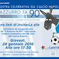 “L’Azzurro fa 90”, alla Cartiera di Pompei la mostra celebrativa dei novant'anni del Calcio Napoli