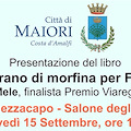 Maiori, giovedì 15 presentazione del libro 'Un grano di morfina per Freud' di Rino Mele