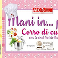 Mani in...pasta: come preparare pietanze senza glutine