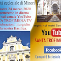 Minori: da stasera operativo il canale YouTube Santa Trofimena TV