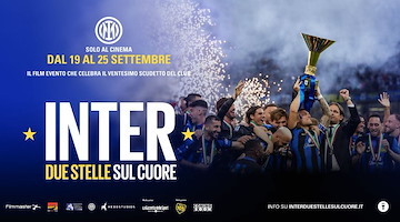 “Inter. Due stelle sul cuore”, nelle sale campane arriva il film evento che celebra il 20° Scudetto del Club nerazzurro