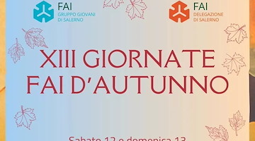 Nel weekend la XIII edizione delle Giornate FAI d'autunno: a Salerno e provincia in programma visite in 7 luoghi