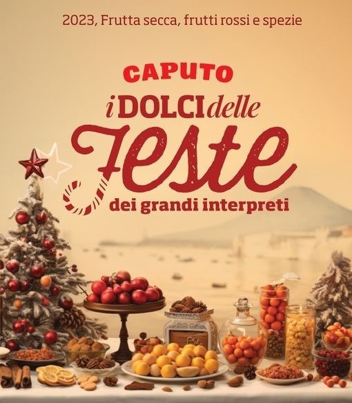 Il Vescovado - Frutta secca, frutti rossi e spezie. Ecco il tema della XII  edizione de I Dolci delle Feste dei Grandi Interpreti by Mulino Caputo