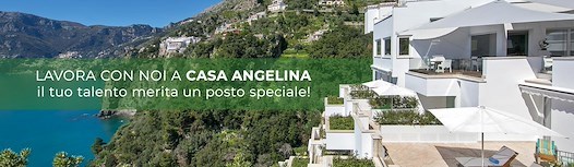 Hotel Casa Angelina a Praiano, albergo 5 stelle lusso ricerca figure professionali per potenziare il suo staff