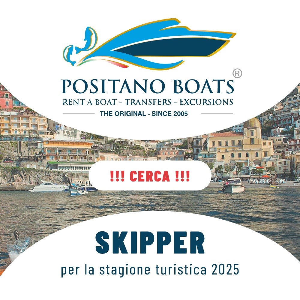 Positano Boats, offerta di lavoro per skipper in Costiera Amalfitana